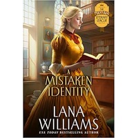 A Mistaken Identity by Lana Williams PDF ePub Audio Book Summary