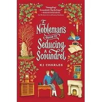 A Nobleman's Guide to Seducing a Scoundrel by KJ Charles PDF ePub Audio Book Summary