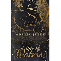 A Rite of Waters by Adelia Jezek PDF ePub Audio Book Summary