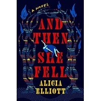 And Then She Fell by Alicia Elliott PDF ePub Audio Book Summary