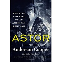 Astor by Anderson Cooper PDF ePub Audio Book Summary