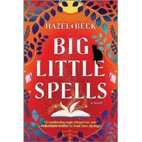Big Little Spells by Hazel Beck PDF ePub Audio Book Summary