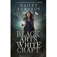 Black Arts, White Craft by Hailey Edwards PDF ePub Audio Book Summary