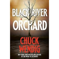 Black River Orchard by Chuck Wendig PDF ePub Audio Book Summary