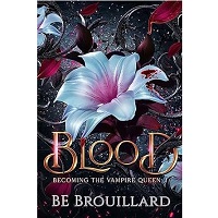 Blood by BE Brouillard PDF ePub Audio Book Summary
