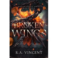 Broken Wings by R.A. Vincent PDF ePub Audio Book Summary