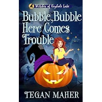 Bubble, Bubble, Here Comes Trouble by Tegan Maher PDF ePub Audio Book Summary