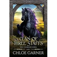 Clan of Three Staffs by Chloe Garner PDF ePub Audio Book Summary