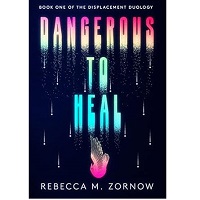 Dangerous to Heal by Rebecca M. Zornow PDF ePub Audio Book Summary