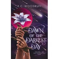 Dawn of the Darkest Day by K.C. Woodruff PDF ePub Audio Book Summary