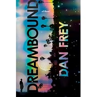 Dreambound by Dan Frey PDF ePub Audio Book Summary