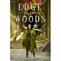 Edge of the Woods by Andrew Rowe PDF ePub Audio Book Summary
