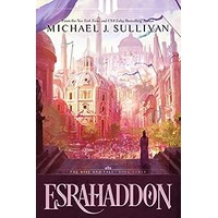 Esrahaddon by Michael J. Sullivan PDF ePub Audio Book Summary