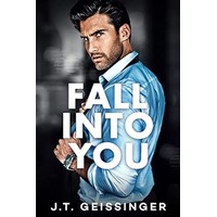 Fall Into You by J T Geissinger PDF ePub Audio Book Summary