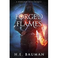 Forged by Flames by H.E. Bauman PDF ePub Audio Book Summary