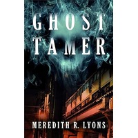 Ghost Tamer by Meredith R. Lyons PDF ePub Audio Book Summary