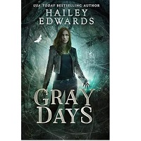 Gray Days by Hailey Edwards PDF ePub Audio Book Summary