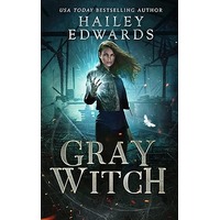 Gray Witch by Hailey Edwards PDF ePub Audio Book Summary