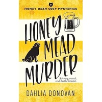 Honey Mead Murder by Dahlia Donovan PDF ePub Audio Book Summary