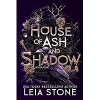 House of Ash and Shadow by Leia Stone PDF ePub Audio Book Summary