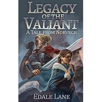 Legacy of the Valiant by Edale Lane PDF ePub Audio Book Summary