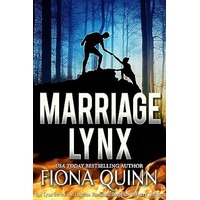 Marriage Lynx by Fiona Quinn PDF ePub Audio Book Summary