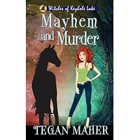 Mayhem and Murder by Tegan Maher PDF ePub Audio Book Summary