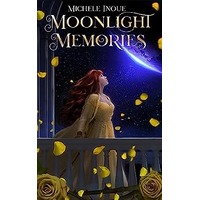 Moonlight Memories by Michele Inoue PDF ePub Audio Book Summary