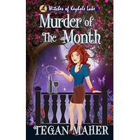 Murder of the Month by Tegan Maher PDF ePub Audio Book Summary