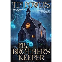 My Brother's Keeper by Tim Powers PDF ePub Audio Book Summary