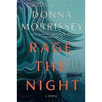 Rage the Night by Donna Morrissey PDF ePub Audio Book Summary