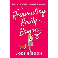 Reinventing Emily Brown by Jodi Gibson PDF ePub Audio Book Summary