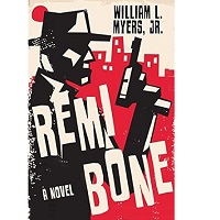Remi Bone by William L. Myers PDF ePub Audio Book Summary