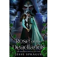 Rose of the Deadlands by Jesse Sprague PDF ePub Audio Book Summary