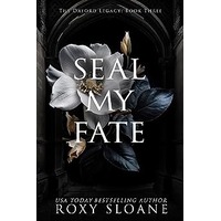 Seal My Fate by Roxy Sloane PDF ePub Audio Book Summary