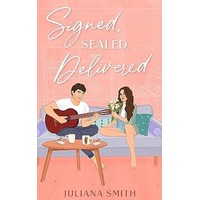 Signed, Sealed, Delivered by Juliana Smith PDF ePub Audio Book Summary