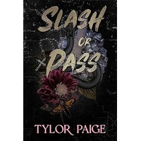 Slash or Pass by Tylor Paige PDF Slash or Pass by Tylor Paige PDF