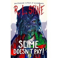 Slime Doesn't Pay! by R. L. Stine PDF ePub Audio Book Summary