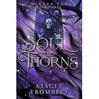Soul of Thorns by Stacey Trombley PDF ePub Audio Book Summary