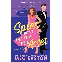 Spies Don't Fall for Their Asset by Meg Easton PDF ePub Audio Book Summary