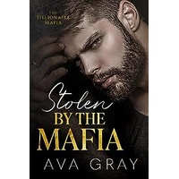 Stolen by the Mafia by Ava Gray PDF ePub Audio Book Summary