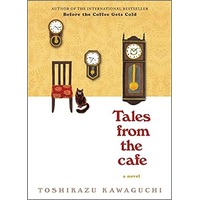 Tales from the Cafe by Toshikazu Kawaguchi PDF ePub Audio Book Summary