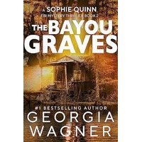 The Bayou Graves by Georgia Wagner PDF ePub Audio Book Summary