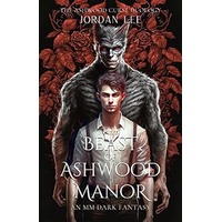 The Beast of Ashwood Manor by Jordan Lee PDF ePub Audio Book Summary