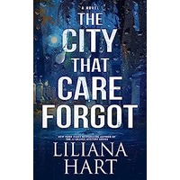 The City That Care Forgot by Liliana Hart PDF ePub Audio Book Summary