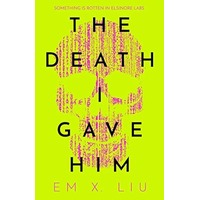 The Death I Gave Him by Em X. Liu PDF ePub Audio Book Summary
