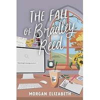 The Fall of Bradley Reed by Morgan Elizabeth PDF ePub Audio Book Summary