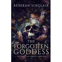 The Forgotten Goddess by Rebekah Sinclair PDF ePub Audio Book Summary