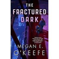 The Fractured Dark by Megan E. O'Keefe PDF ePub Audio Book Summary