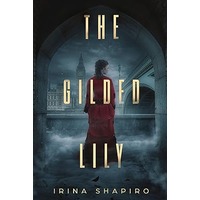 The Gilded Lily by Irina Shapiro PDF ePub Audio Book Summary